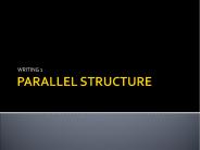 PARALLEL STRUCTURE