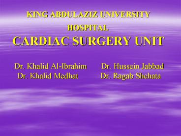 KING ABDULAZIZ UNIVERSITY HOSPITAL CARDIAC SURGERY UNIT