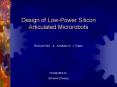 Design of Low-Power Silicon Articulated Microrobots PowerPoint PPT Presentation
