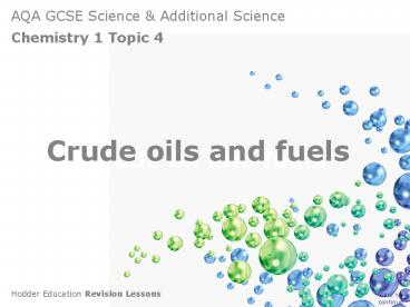 Crude oils and fuels