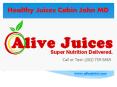 Healthy Juices Cabin John MD PowerPoint PPT Presentation