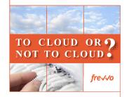 To Cloud or Not To Cloud?