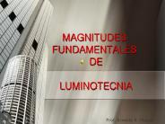 MAGNITUDES FUNDAMENTALES DE  LUMINOTECNIA