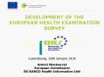 DEVELOPMENT OF THE EUROPEAN HEALTH EXAMINATION SURVEY PowerPoint PPT Presentation