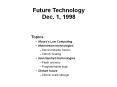 Future Technology Dec. 1, 1998 PowerPoint PPT Presentation