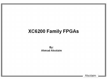 XC6200 Family FPGAs