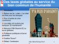 Des taxes globales au service du bien commun de l'humanit PowerPoint PPT Presentation