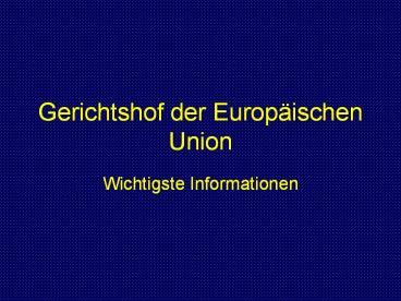Gerichtshof der Europ