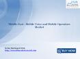 JSB Market Research - Middle East - Mobile Voice and Mobile Operators Market PowerPoint PPT Presentation