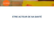ETRE ACTEUR DE SA SANT