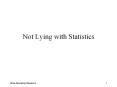 Not Lying with Statistics PowerPoint PPT Presentation