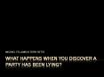 WHAT HAPPENS WHEN YOU DISCOVER A PARTY HAS BEEN LYING? PowerPoint PPT Presentation