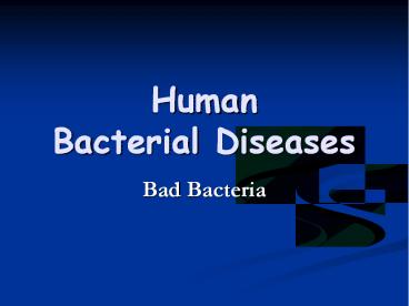 Human Bacterial Diseases