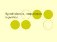 Hypothalamus, temperature regulation PowerPoint PPT Presentation