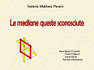 Le mediane queste sconosciute