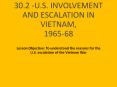30.2 -U.S. INVOLVEMENT AND ESCALATION IN VIETNAM, 1965-68 PowerPoint PPT Presentation