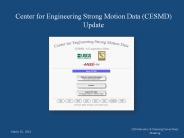 Center for Engineering Strong Motion Data (CESMD) Update