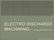 ELECTRO%20DISCHARGE%20MACHINING%20-%20programmazione