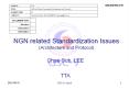 NGN related Standardization Issues (Architecture and Protocol) PowerPoint PPT Presentation
