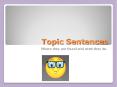 Topic Sentences PowerPoint PPT Presentation