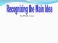 Recognizing the Main Idea PowerPoint PPT Presentation