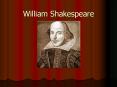 William%20Shakespeare PowerPoint PPT Presentation