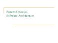 Pattern Oriented Software Architecture PowerPoint PPT Presentation