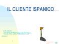 IL CLIENTE ISPANICO PowerPoint PPT Presentation