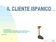 IL CLIENTE ISPANICO