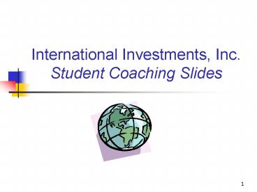 International Investments, Inc. Student Coaching Slides