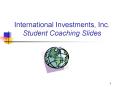 International Investments, Inc. Student Coaching Slides PowerPoint PPT Presentation