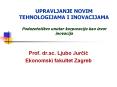 UPRAVLJANJE NOVIM TEHNOLOGIJAMA I INOVACIJAMA Poduzetni PowerPoint PPT Presentation