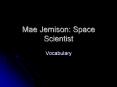 Mae Jemison: Space Scientist PowerPoint PPT Presentation