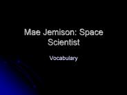 Mae Jemison: Space Scientist