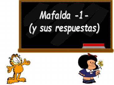 AG2- Mafalda -1-  (las respuestas)