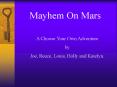 Mayhem On Mars PowerPoint PPT Presentation