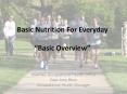 Basic Nutrition For Everyday  PowerPoint PPT Presentation