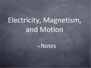 Electricity, Magnetism, and Motion