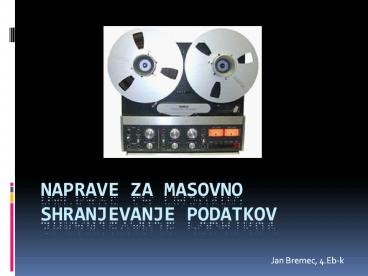 Naprave za masovno shranjevanje podatkov