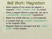 Bell Work: Magnetism