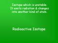 Radioactive%20Isotope PowerPoint PPT Presentation