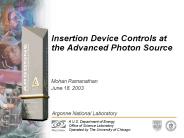 Insertion Device Controls at the Advanced Photon Source