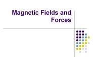 Magnetic Fields and Forces