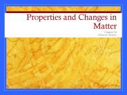 Properties and Changes in Matter