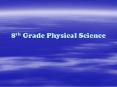 8th Grade Physical Science PowerPoint PPT Presentation