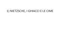 1) NIETZSCHE, I GHIACCI E LE CIME PowerPoint PPT Presentation
