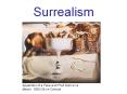 Surrealism PowerPoint PPT Presentation