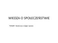 WIEDZA O SPOLECZENSTWIE PowerPoint PPT Presentation