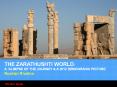 THE ZARATHUSHTI WORLD: A GLIMPSE OF THE JOURNEY PowerPoint PPT Presentation