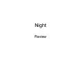 Night PowerPoint PPT Presentation